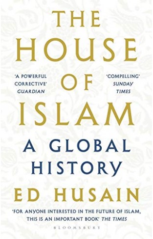 The House of Islam: A Global History 